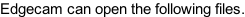 Edgecam can open the following files.